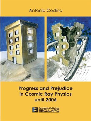 cover image of Progress and Prejudice in Cosmic Ray Physics until 2006